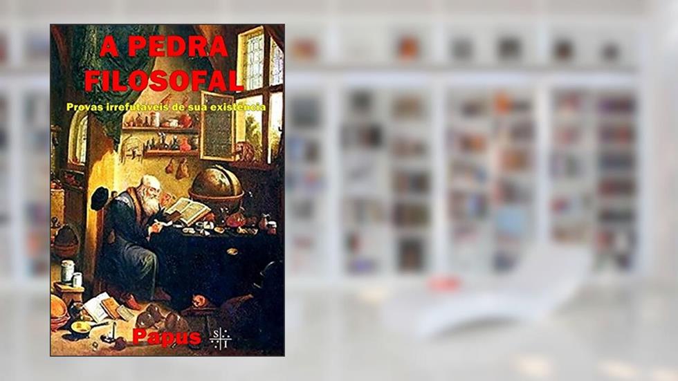A Pedra Filosofal. Provas Irrefutáveis de Sua Existência, do autor Ricardo Uchôa