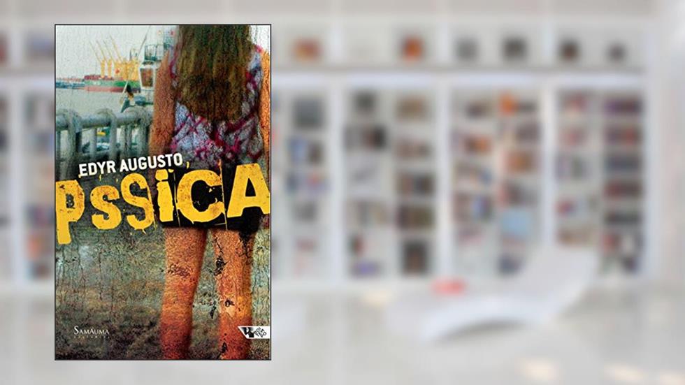 Pssica, do autor Edyr Augusto