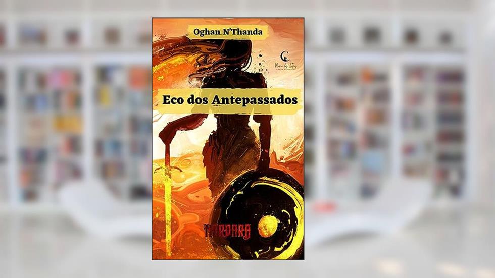Ecos dos Antepassados (Contos de Nordara), do autor Oghan N'Thanda