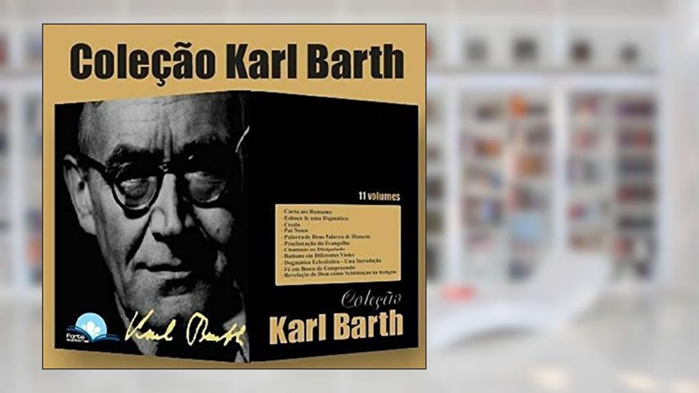 Coleção Karl Barth - 11 Volumes, do autor Karl Barth