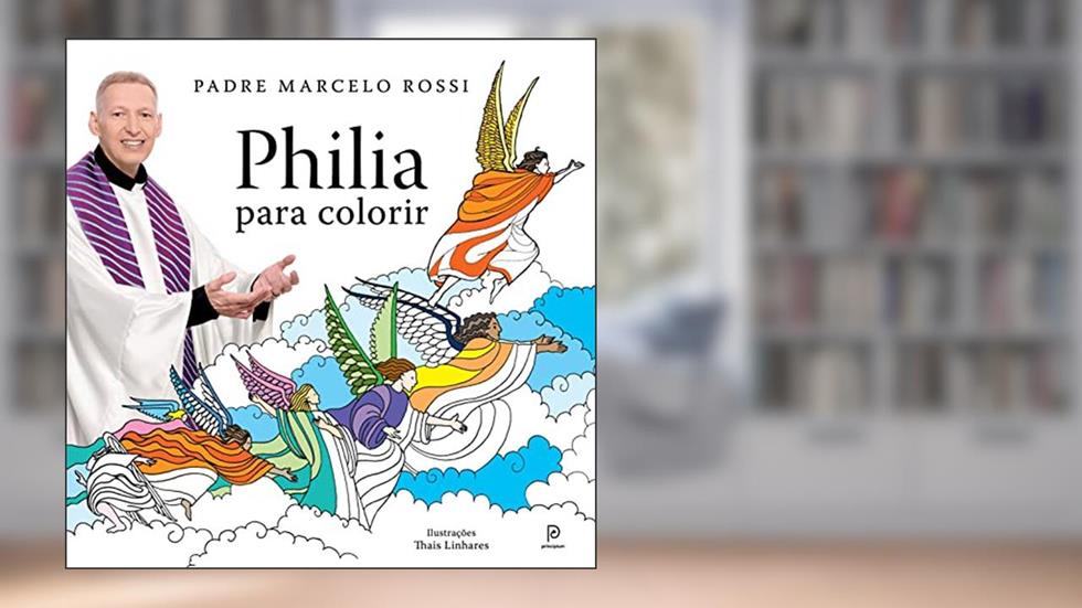 Philia para colorir, do autor Padre Marcelo Rossi