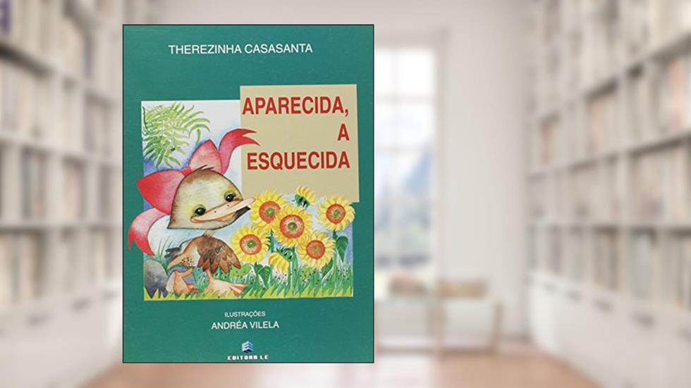 Aparecida, a esquecida, do autor Therezinha Casasanta