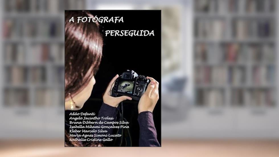 A Fotografa Perseguida, do autor Vários