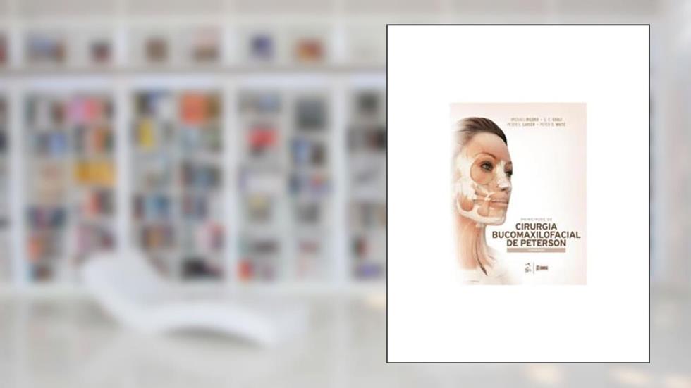 Princípios de cirurgia bucomaxilofacial de peterson, do autor Vários autores