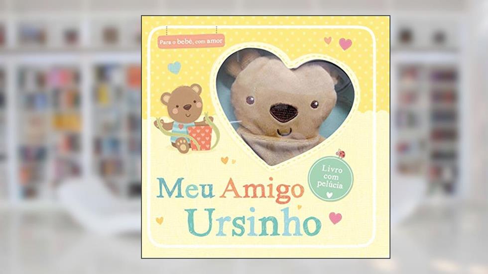 Meu amigo ursinho: Livro com pelúcia, do autor Little Tiger Press