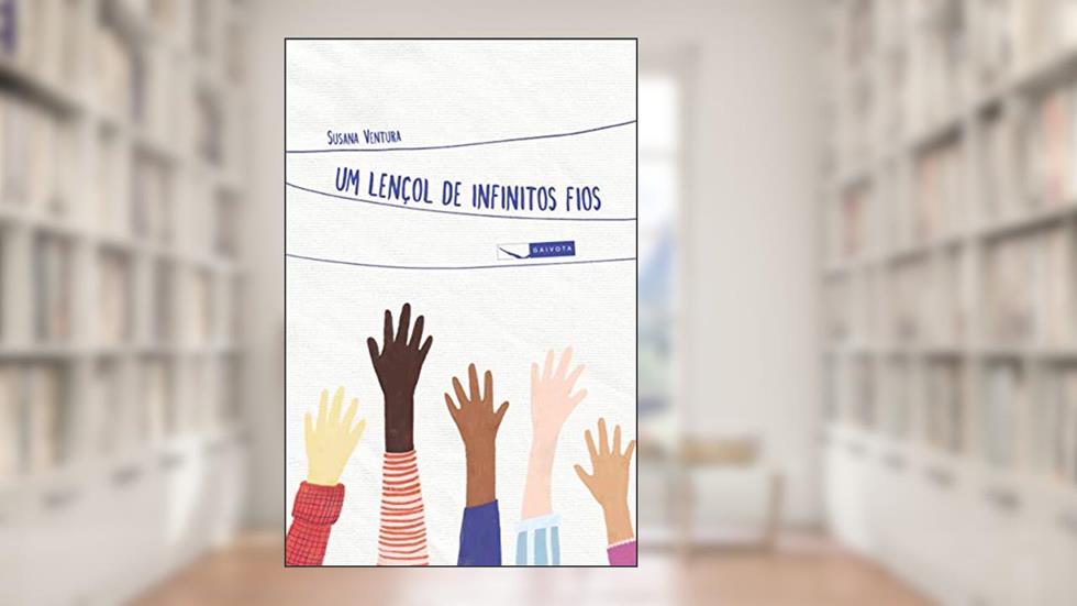 Um lençol de infinitos fios, do autor Susana Ventura