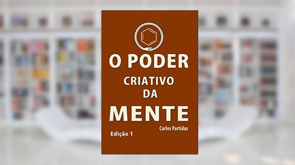 O Poder Criativo Da Mente: Sonhos Induzidos, do autor Carlos L Partidas
