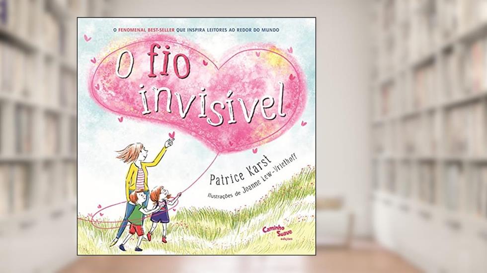 O Fio Invisível, do autor Patrice Karst