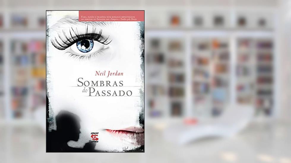 Sombras do Passado, do autor Neil Jordan