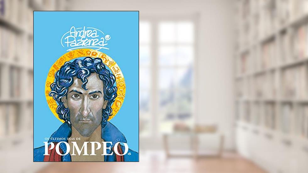 Os últimos dias de Pompeo, do autor Andrea Pazienza