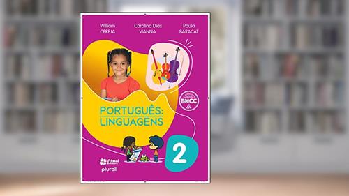 Capa de Português: Linguagens - 2º ano: Versão atualizada de acordo com a BNCC, do autor Carolina Dias Vianna; William Roberto Cereja; Paula Baracat de Grande