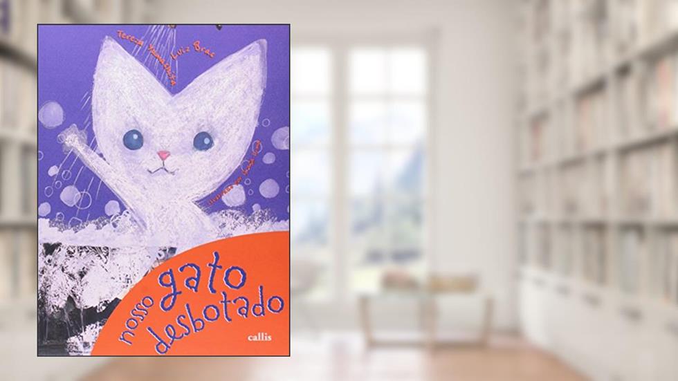 Nosso Gato Desbotado, do autor Luiz Bras; Tereza Yamashita