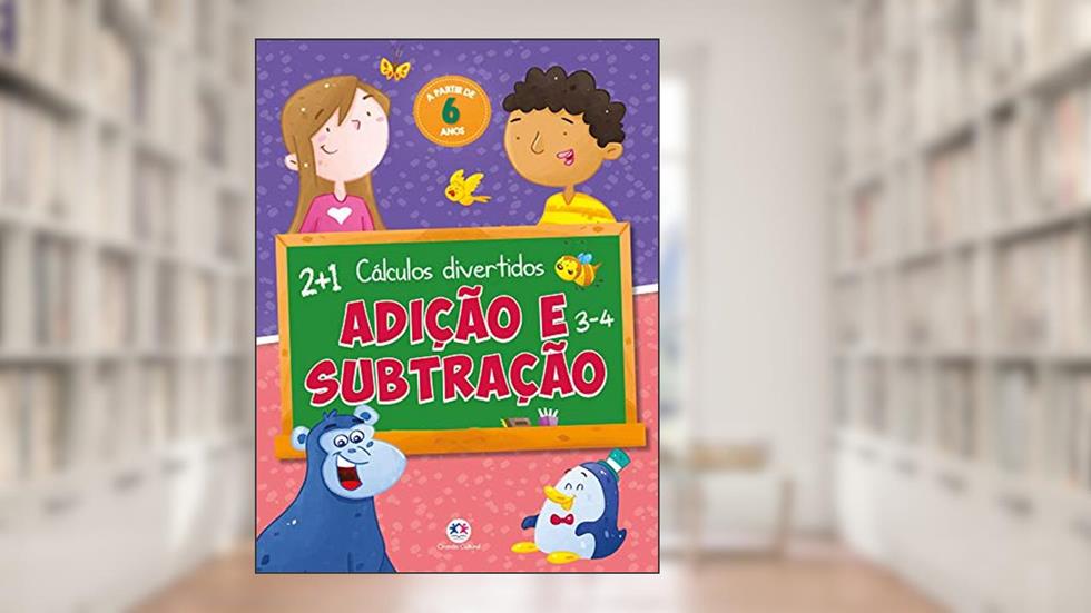 Adição e subtração, do autor Ciranda Cultural