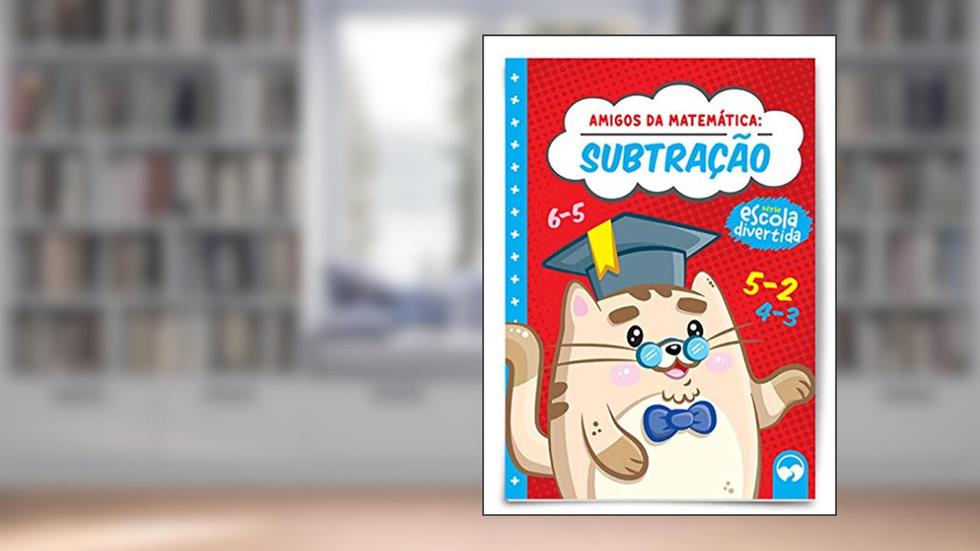 Subtração: Amigos da Matemática, do autor Eduardo Mesacasa