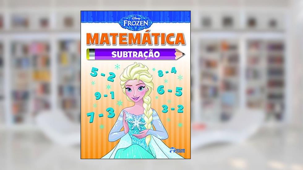 Matemática. Subtração - Coleção Disney Frozen, do autor Jefferson Ferreira