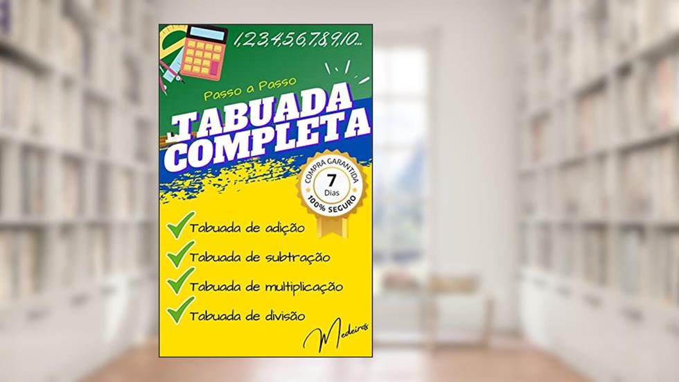 TABUADA COMPLETA - EBOOK: Imprima para treinar!, do autor RICARDO MEDEIROS