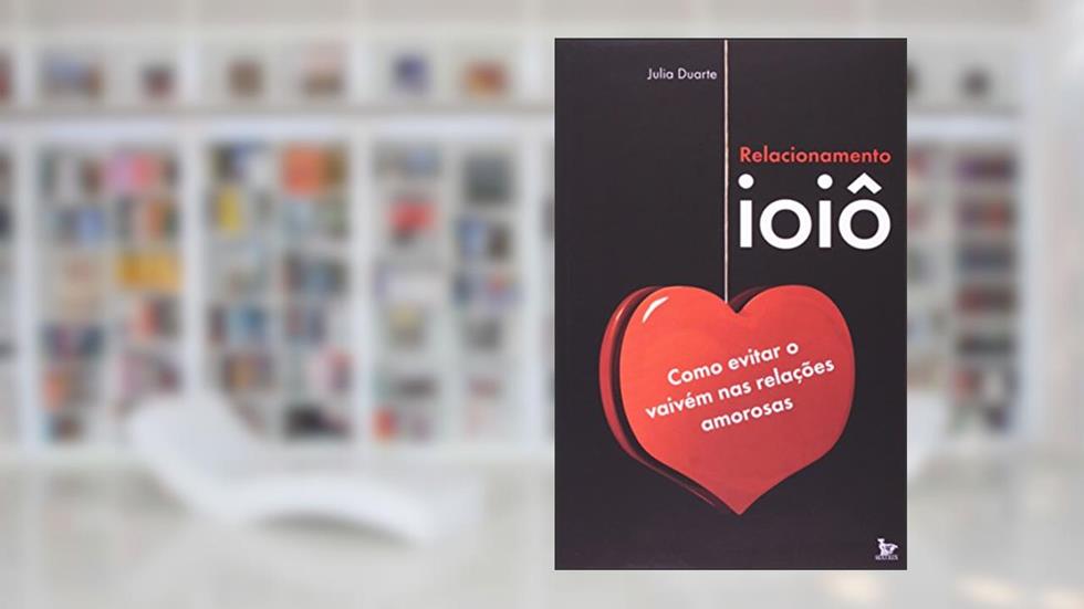 Relacionamento Ioiô, do autor Julia Duarte