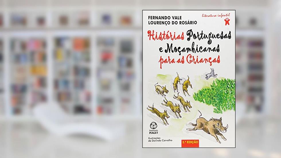 Histórias Portuguesas e Moçambicanas Para as Crianças, do autor Fernando Vale