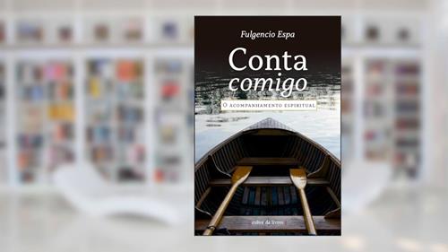Capa de Conta Comigo - O Acompanhamento Espiritual, do autor Fulgencio Espa