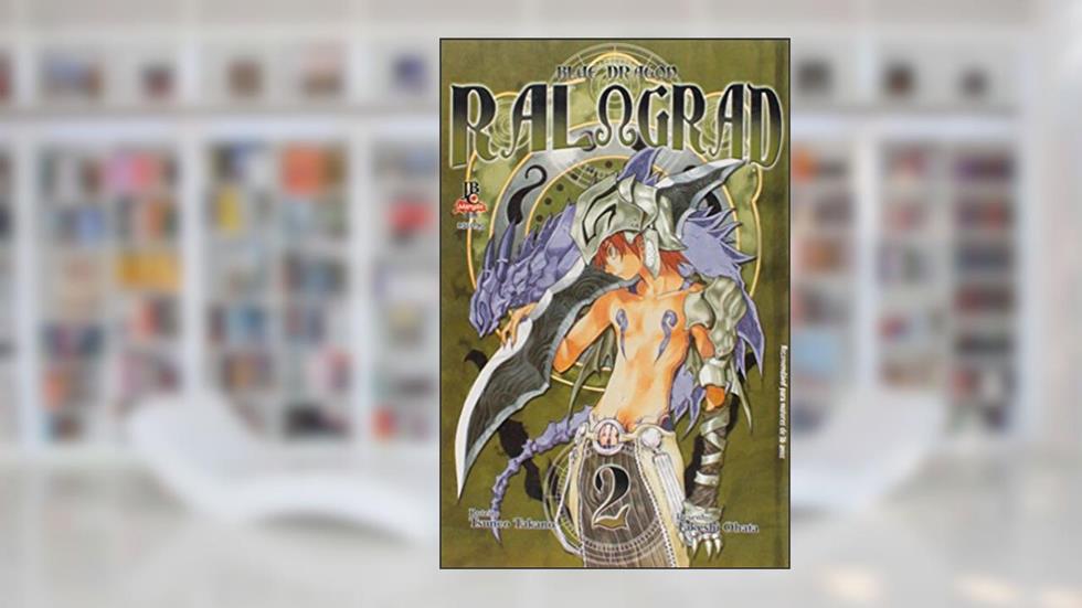 Blue Dragon - Ral Grad - Volume 2, do autor Takeshi Obata; Tsuneo Takano