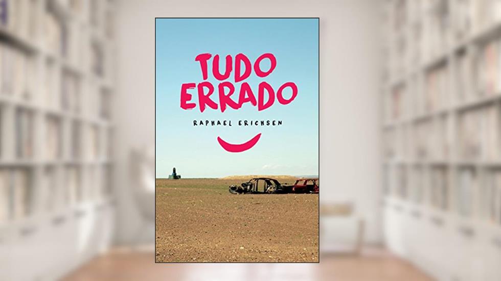 Tudo errado, do autor Raphael Erichsen