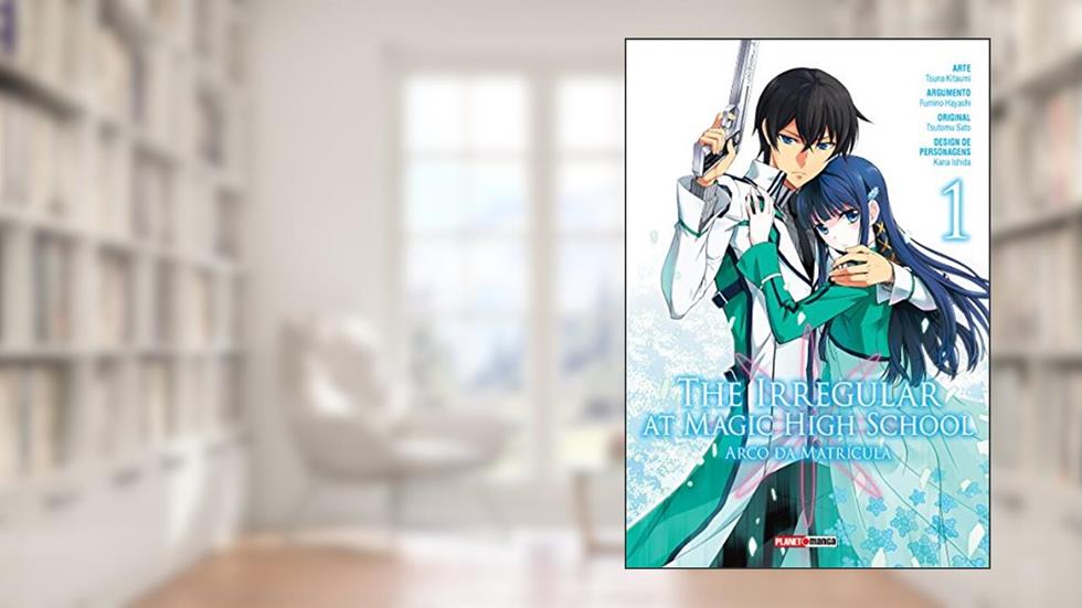 The Irregular at Magic High School - Arco da Matrícula - Volume 01, do autor Tsutomu Sato