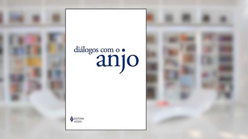 Capa de Diálogos com o anjo, do autor Gitta Mallasz