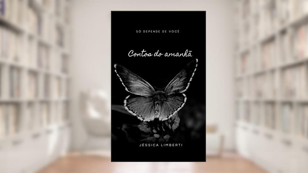 Contos do amanhã, do autor Jéssica Limberti
