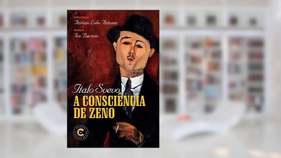 A consciência de Zeno, do autor Italo Svevo