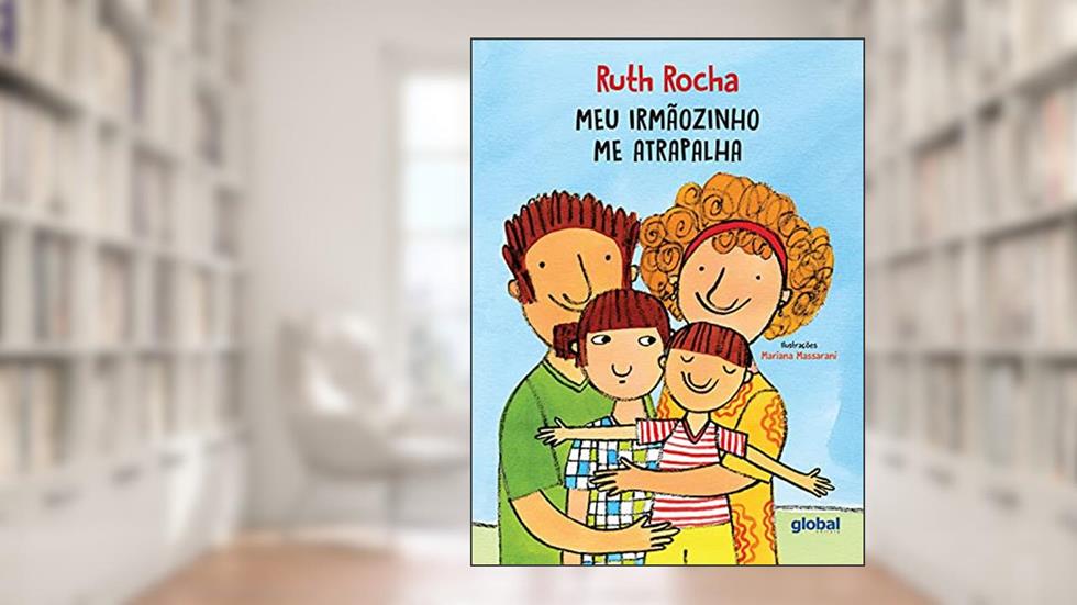 Meu Irmãozinho Me Atrapalha, do autor Ruth Rocha