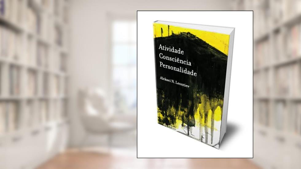 ATIVIDADE CONSCIENCIA PERSONALIDADE, do autor ALEKSEI N. LEONTIEV