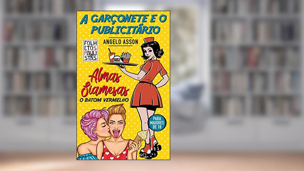 Contos eróticos: A garçonete e o publicitário, do autor Angelo Asson