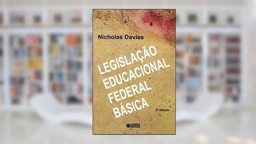 Legislação educacional federal básica, do autor Nicholas Davies