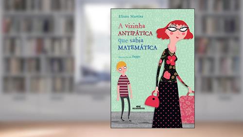 Capa de A Vizinha Antipática que Sabia Matemática, do autor Eliana Martins