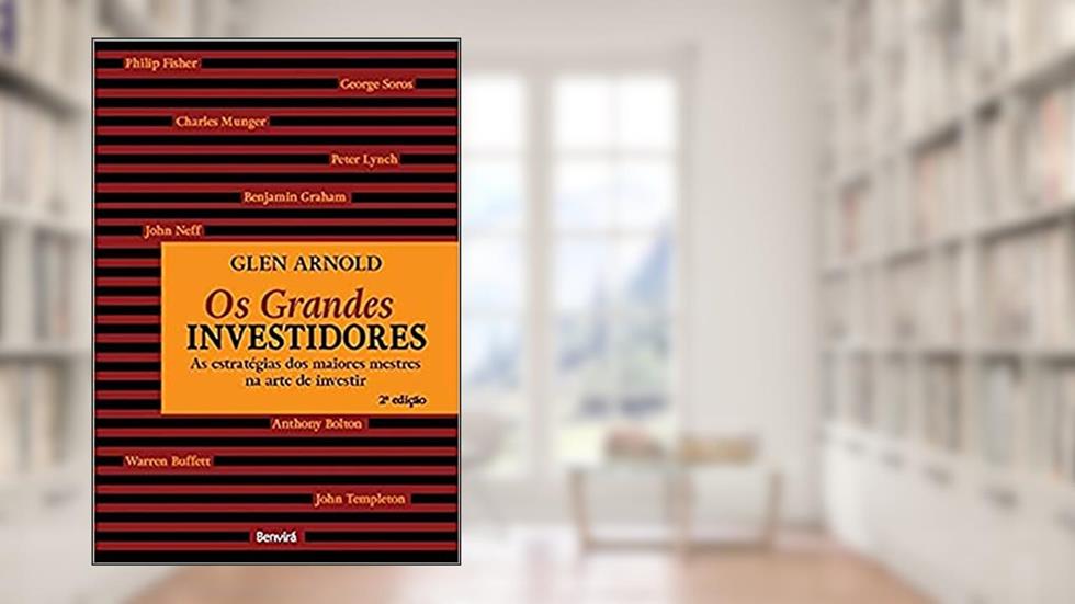 Os Grandes Investidores - 2ª Edição 2021, do autor Glen Arnold; Marcelo Barbão