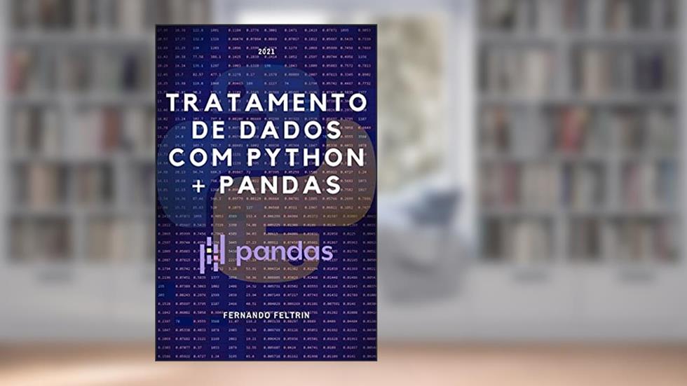 Tratamento de Dados com Python + Pandas, do autor Fernando Feltrin