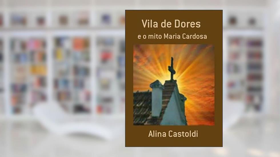Vila de Dores, do autor Alina Castoldi