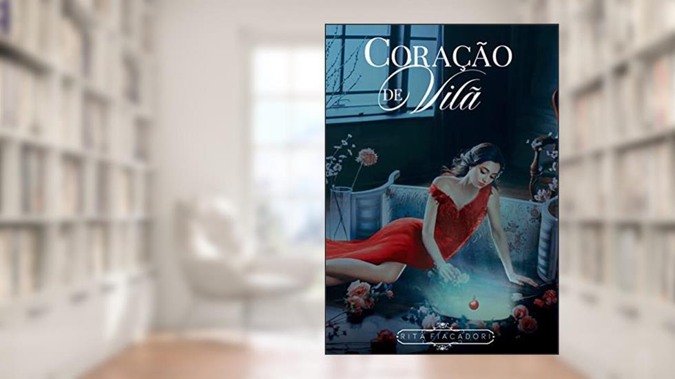 Coração de Vilã, do autor Rita Fiacadori