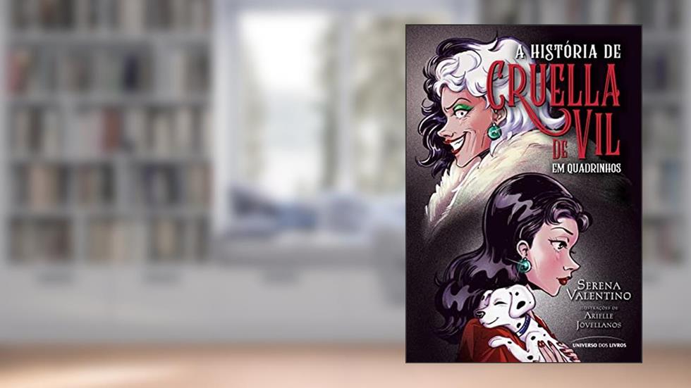 A história de Cruella de Vil em quadrinhos, do autor Serena Valentino