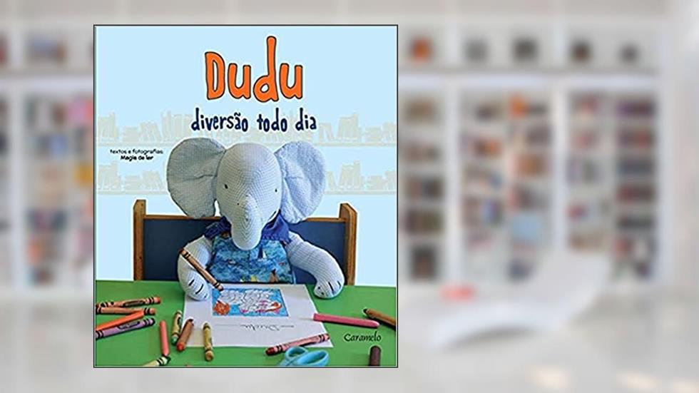 Dudu: Diversão todo dia, do autor Magia de Ler