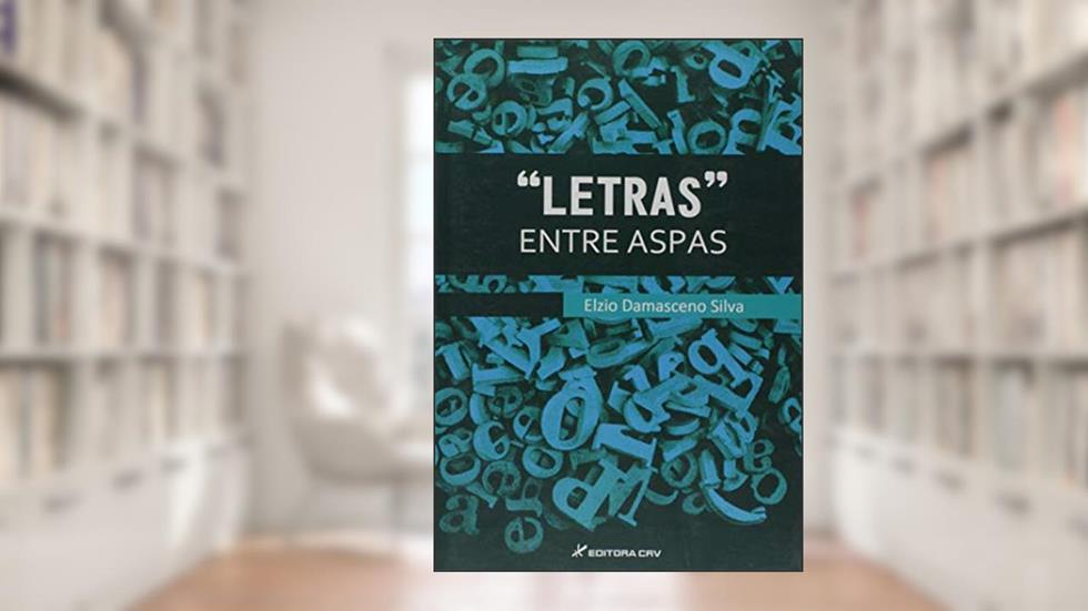 Letras entre aspas, do autor Elzio Damasceno Silva