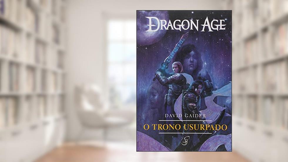 Dragon Age. O Trono Usurpado, do autor Gaider David