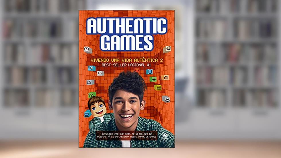 Authenticgames - Vivendo uma vida autêntica 2, do autor Marco Túlio AuthenticGames