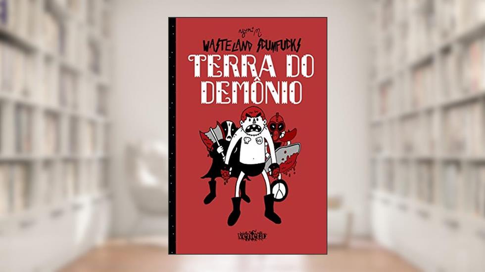 Wasteland Scumfucks: A terra do demônio, do autor Yuri Moraes