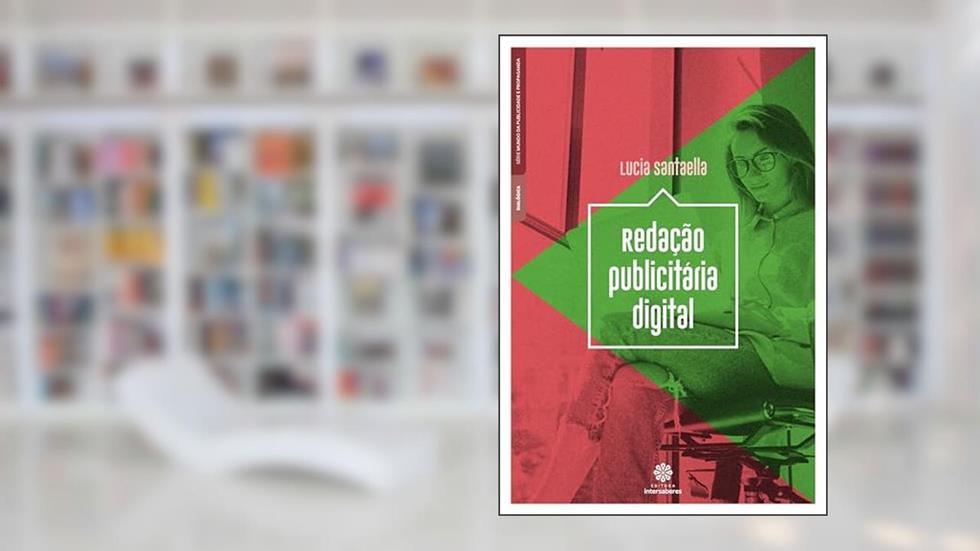 Redação publicitária digital, do autor Lucia Santaella