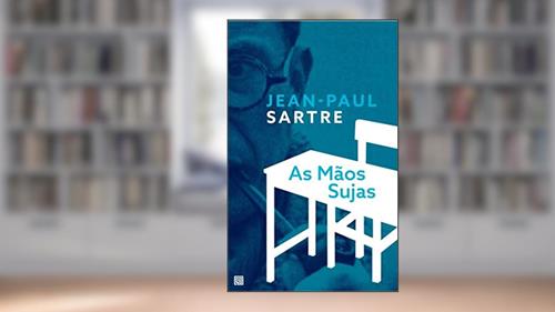 Capa de As Mãos Sujas, do autor Jean-Paul Sartre