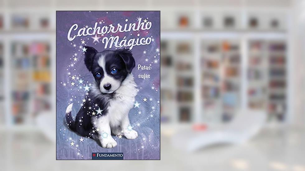 Cachorrinho Mágico. Patas Sujas, do autor Sue Bentley