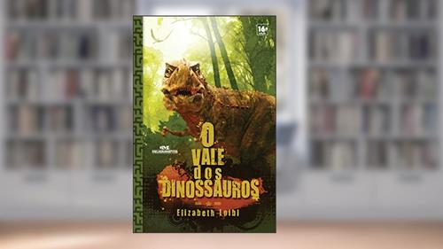 Capa de O vale dos Dinossauros, do autor Elisabeth Loibl