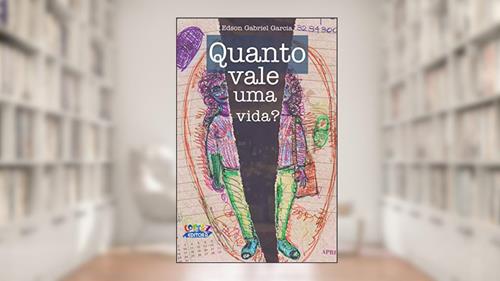 Capa de Quanto vale uma vida?, do autor Edson Gabriel Garcia