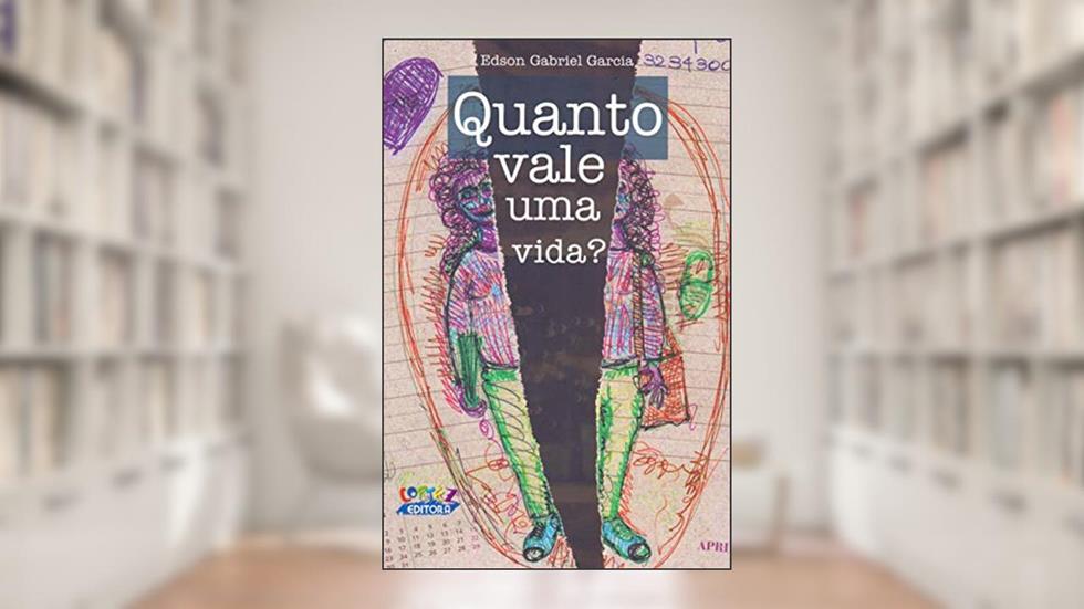 Quanto vale uma vida?, do autor Edson Gabriel Garcia